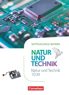  NuT - Natur und Technik 10. Jahrgangsstufe - Mittelschule Bayern - Schülerbuch | Buch |  Sack Fachmedien