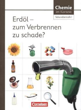 Di Fuccia / Parchmann / Goldhausen |  Chemie im Kontext. Sekundarstufe I  Erdöl - zum Verbrennen zu schade? Westliche Bundesländer | Buch |  Sack Fachmedien