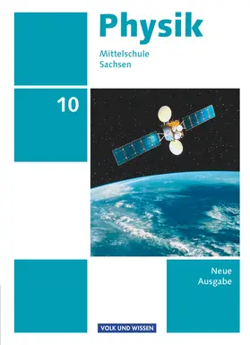 Göbel / Höpfner / Rothe |  Physik - Ausgabe Volk und Wissen 10. Schuljahr - Mittelschule Sachsen - Schülerbuch | Buch |  Sack Fachmedien
