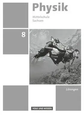 Best / Göbel / Greiner-Well |  Physik - Ausgabe Volk und Wissen - Mittelschule Sachsen - Neue Ausgabe - 8. Schuljahr | Buch |  Sack Fachmedien