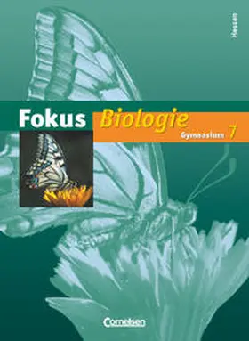 Bley / Kleesattel / Engel-Frühauf |  Fokus Biologie 7. Schuljahr Schülerbuch Gymnasium Hessen | Buch |  Sack Fachmedien