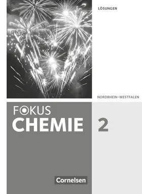  Fokus Chemie Band 2 - Gymnasium Nordrhein-Westfalen - Lösungen zum Schülerbuch | Buch |  Sack Fachmedien