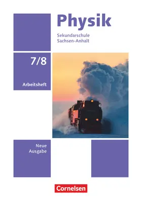 Physik 7./8. Schuljahr. Sachsen-Anhalt - Arbeitsheft | Buch |  Sack Fachmedien