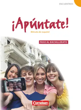 Balser / Elices Macias / Calderón Villarino |  ¡Apúntate! - Spanisch als 2. Fremdsprache - Ausgabe 2008 - Paso al bachillerato | Buch |  Sack Fachmedien