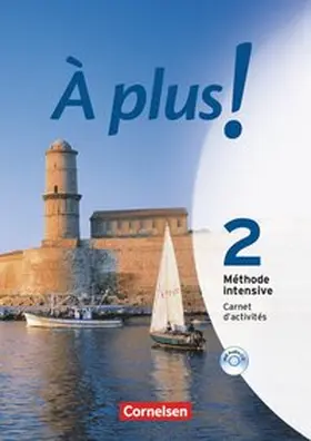 Héloury / Jorißen |  À plus! Méthode intensive. Band 2. Carnet d'activités mit Audio online | Buch |  Sack Fachmedien