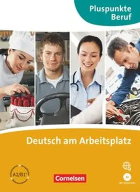 Becker / Merkelbach |  Pluspunkte Beruf / A2-B1+ - Deutsch am Arbeitsplatz | Buch |  Sack Fachmedien