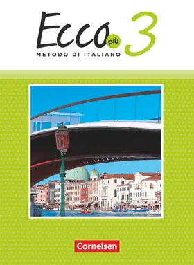 Legler / Volk / Mintchev |  Ecco Più. Band 3 - Schülerbuch | Buch |  Sack Fachmedien