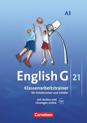 Friedrich / Schweitzer / Keller |  English G 21. Ausgabe A 3. Klassenarbeitstrainer mit Audios und Lösungen online | Buch |  Sack Fachmedien