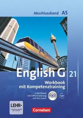 Seidl / Schwarz / Rademacher |  English G 21. Ausgabe A 5. Abschlussband 5-jährige Sekundarstufe I. Workbook mit e-Workbook und Audios online | Buch |  Sack Fachmedien