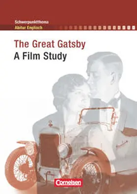 Sonntag / Mayer |  Schwerpunktthema Abitur Englisch. The Great Gatsby: A Film Study | Buch |  Sack Fachmedien
