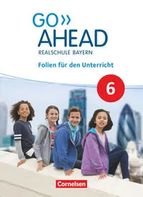  Go Ahead - Realschule Bayern 2017 - 6. Jahrgangsstufe | Loseblattwerk |  Sack Fachmedien