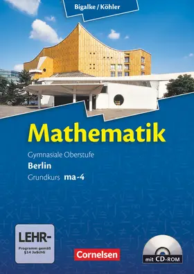 Ledworuski / Bigalke / Köhler |  Grundkurs ma-4 Qualifikationsphase. Schülerbuch | Buch |  Sack Fachmedien