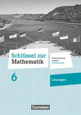 Berkemeier |  Schlüssel zur Mathematik 6. Schuljahr - Differenzierende Ausgabe Rheinland-Pfalz - Lösungen zum Schülerbuch | Buch |  Sack Fachmedien