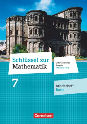  Schlüssel zur Mathematik 7. Schuljahr - Differenzierende Ausgabe Rheinland-Pfalz - Arbeitsheft Basis mit Online-Lösungen | Buch |  Sack Fachmedien