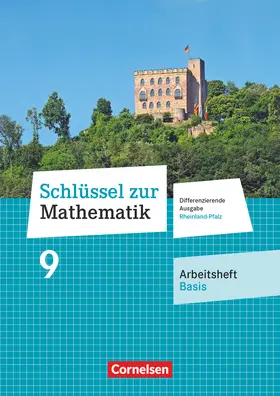  Schlüssel zur Mathematik 9. Schuljahr - Differenzierende Ausgabe Rheinland-Pfalz - Arbeitsheft Basis mit Online-Lösungen | Buch |  Sack Fachmedien