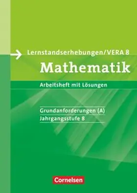 Gabriel / Wennekers |  Lernstandserhebungen Mathematik 8. Schuljahr: Grundanforderungen (A). Arbeitsheft mit Lösungen. Nordrhein-Westfalen | Buch |  Sack Fachmedien
