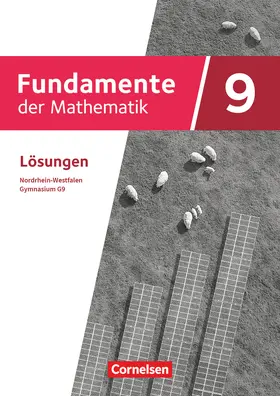  Fundamente der Mathematik 9. Schuljahr - Nordrhein-Westfalen - Lösungen zum Schülerbuch | Buch |  Sack Fachmedien
