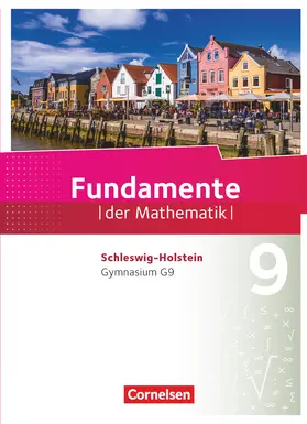  Fundamente der Mathematik 9. Schuljahr - Schleswig-Holstein G9 - Schülerbuch | Buch |  Sack Fachmedien