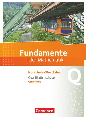  Fundamente der Mathematik Qualifikationsphase - Grundkurs - Nordrhein-Westfalen - Schülerbuch | Buch |  Sack Fachmedien