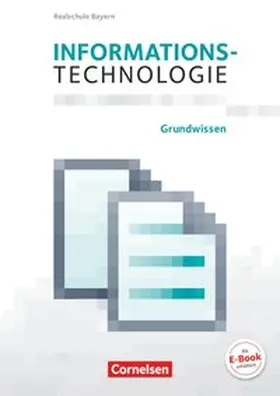 Beck / Radulescu / Mingo |  Informationstechnologie 5.-8. Schuljahr - Realschule Bayern - Grundwissen | Buch |  Sack Fachmedien