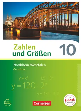 Knospe / Wennekers / Verhoeven |  Zahlen und Größen 10. Schuljahr - Nordrhein-Westfalen Kernlehrpläne - Grundkurs - Schülerbuch | Buch |  Sack Fachmedien