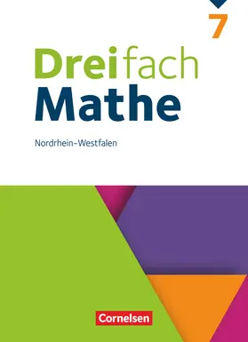 Bopp / Egan / Wennekers |  Dreifach Mathe 7. Schuljahr. Nordrhein-Westfalen - Schülerbuch | Buch |  Sack Fachmedien