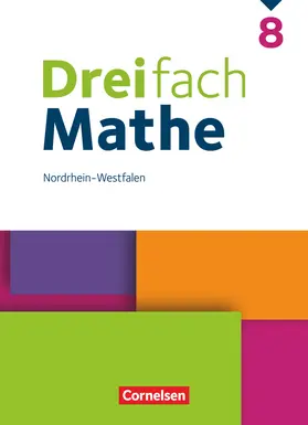 Simon / Wennekers / Stein |  Dreifach Mathe 8. Schuljahr. Nordrhein-Westfalen - Schulbuch | Buch |  Sack Fachmedien