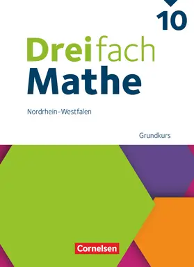  Dreifach Mathe 10. Schuljahr - Grundkurs - Nordrhein-Westfalen - Ausgabe 2022 - Schulbuch | Buch |  Sack Fachmedien