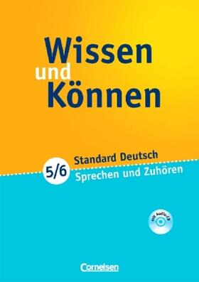 Becker / Spieker / Hoppe |  Wissen und Können / 5./6. Schuljahr - Sprechen und Zuhören | Buch |  Sack Fachmedien