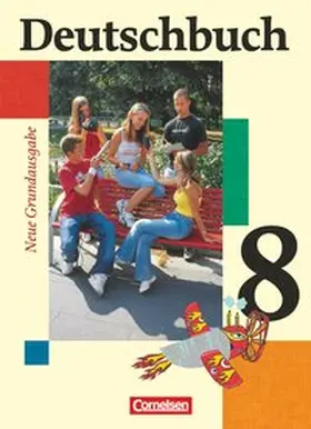 Schurf / Wagener / Dick |  Deutschbuch - Sprach- und Lesebuch - Grundausgabe 2006 - 8. Schuljahr | Buch |  Sack Fachmedien