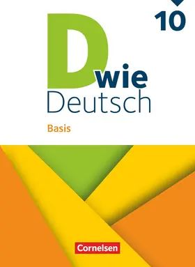 Kolbe-Schwettmann / Jaulgey / Krüss |  D wie Deutsch - Basis - Ausgabe 2023 - 10. Schuljahr | Buch |  Sack Fachmedien