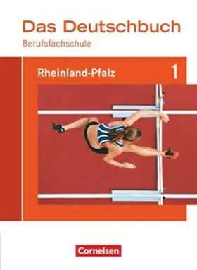 Scheele / van Züren / Rahner |  Das Deutschbuch für Berufsfachschulen - Rheinland-Pfalz | Buch |  Sack Fachmedien