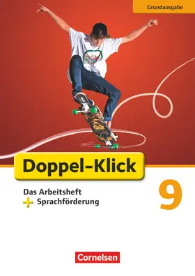 Adhikari / Bentin / El-Gindi |  Doppel-Klick - Grundausgabe. 9. Schuljahr. Das Arbeitsheft plus Sprachförderung | Buch |  Sack Fachmedien