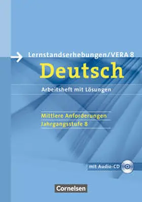 Patzelt |  Vorbereitungsmaterialien für VERA - Deutsch. 8. Schuljahr. Mittlere Anforderungen B. Arbeitsheft mit Lösungen und Hör-CD | Buch |  Sack Fachmedien
