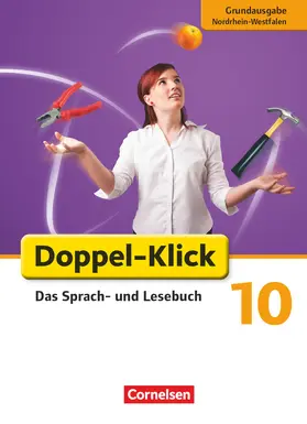 Bentin / Briem / Heidmann-Weiß |  Doppel-Klick - Grundausgabe Nordrhein-Westfalen. 10. Schuljahr. Schülerbuch | Buch |  Sack Fachmedien