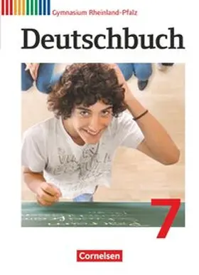 Brenner / Mielke / Schurf |  Deutschbuch 7. Schuljahr Gymnasium Rheinland-Pfalz. Schülerbuch | Buch |  Sack Fachmedien