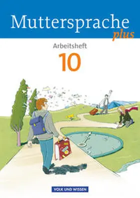 Geerken / Oehme / Marko |  Muttersprache plus 10. Schuljahr. Arbeitsheft. Allgemeine Ausgabe für Berlin, Brandenburg, Mecklenburg-Vorpommern, Sachsen-Anhalt, Thüringen | Buch |  Sack Fachmedien