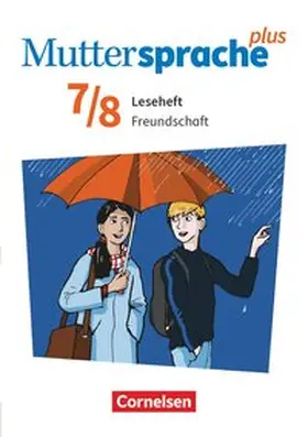 Mähring |  Muttersprache plus 7./8. Schuljahr. Leseheft Freundschaft und Liebe | Buch |  Sack Fachmedien