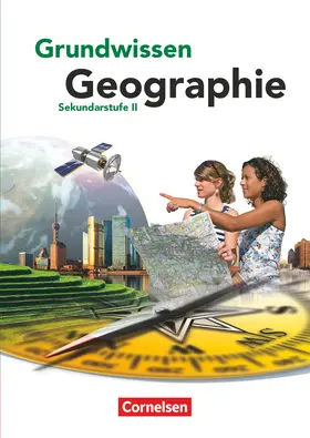 Fischer / Neumann / Kammerer |  Grundwissen Geographie - Sekundarstufe II. Schülerbuch | Buch |  Sack Fachmedien