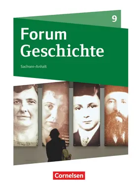 Born / Cornelißen / Bäuml-Stosiek |  Forum Geschichte 9. Schuljahr - Gymnasium Sachsen-Anhalt - Vom Ersten Weltkrieg bis zu den Folgen der nationalsozialistischen Diktatur | Buch |  Sack Fachmedien
