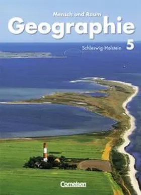 Breitbach / Delfs-Swora / Fischer |  Geographie Mensch und Raum. 5. Schuljahr. Schülerbuch. Hauptschule, Realschule und Gymnasium Schleswig-Holstein - Neubearbeitung | Buch |  Sack Fachmedien