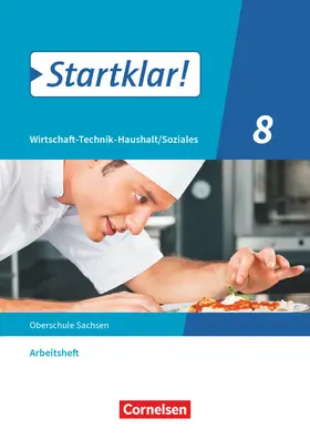  Startklar! 8. Schuljahr - Wirtschaft-Technik-Haushalt/Soziales - Sachsen - Arbeitsheft | Buch |  Sack Fachmedien