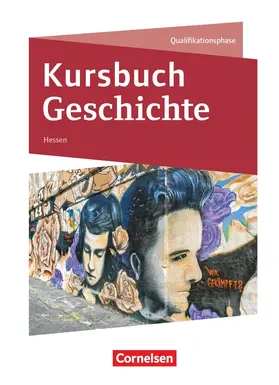 Bente / Gliffe / Grohmann |  Kursbuch Geschichte - Hessen - Ausgabe ab 2026 - Qualifikationsphase | Buch |  Sack Fachmedien
