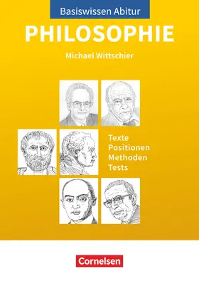 Wittschier |  Basiswissen Abitur Philosophie - Abitur 2023/2024 | Buch |  Sack Fachmedien