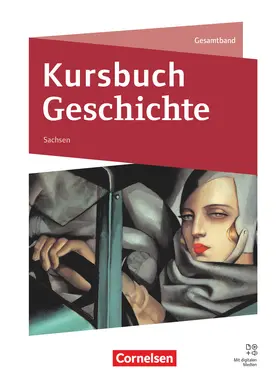Hoffmeyer / Busse / Zodel |  Kursbuch Geschichte. Sachsen - Schulbuch mit digitalen Medien | Buch |  Sack Fachmedien