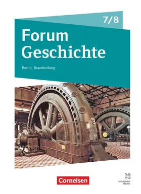 Schwerdtfeger / Radecke-Rauh / Gliffe |  Forum Geschichte 7./8. Schuljahr - Gymnasium Berlin/Brandenburg - Neue Ausgabe ab 2025 - Schulbuch mit digtalen Medien | Buch |  Sack Fachmedien