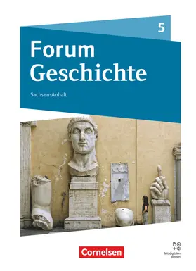 Born / Weißhampel / Jahn |  Forum Geschichte 5. Schuljahr - Gymnasium Sachsen-Anhalt - Neue Ausgabe ab 2025 - Von der Frühgeschichte bis zum Römischen Reich - Schulbuch mit digitalen Medien | Buch |  Sack Fachmedien