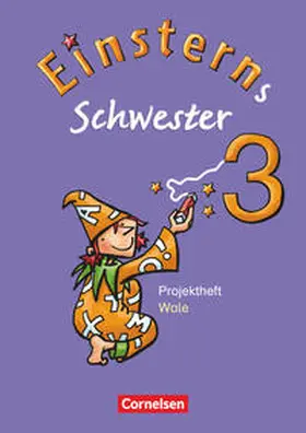 Schumpp / Bauer / Maurach |  Einsterns Schwester Sprache und Lesen 3. Schuljahr. Heft 5: Themenorientierte Projekte | Buch |  Sack Fachmedien