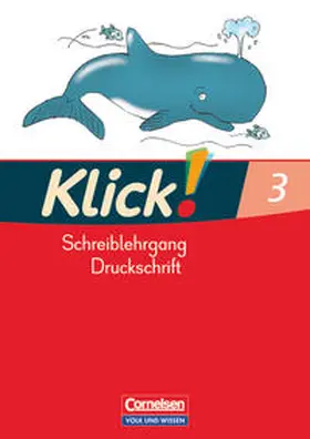 Haugwitz / Born / Förster |  Klick! Erstlesen 3. Schreiblehrgang in Druckschrift. Förderschule Östliche Bundesländer und Berlin | Buch |  Sack Fachmedien