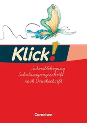 Born / Haugwitz / Förster |  Klick! Erstlesen - Westliche Bundesländer. Teil 1 bis 4 - Schreiblehrgänge | Buch |  Sack Fachmedien